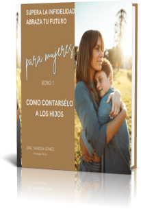 Ebook 1 Supera la infidelidad Como contarsélo a los hijos